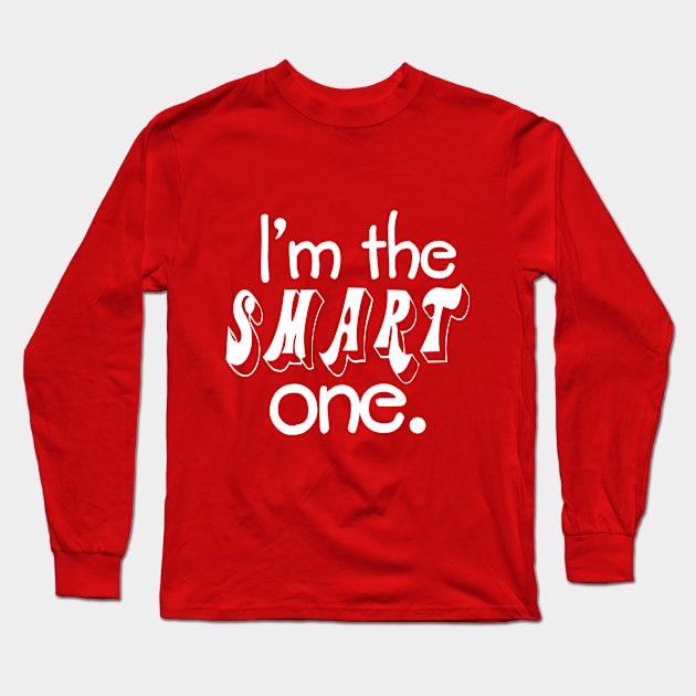 I'm The Smart One. Twin Design Long Sleeve T-Shirt by PeppermintClover
